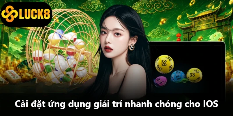 Cài đặt ứng dụng giải trí nhanh chóng cho IOS