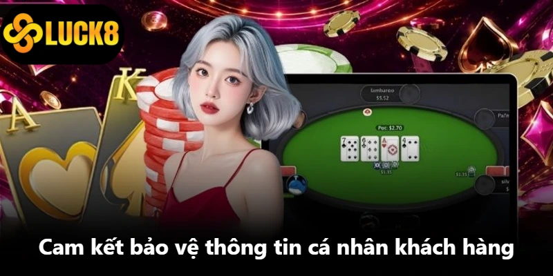 Cam kết bảo vệ thông tin cá nhân khách hàng